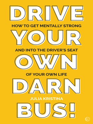 Drive Your Own Darn Bus! - ebook